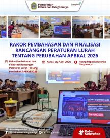 RAKOR PEMBAHASAN DAN FINALISASI RANCANGAN PERATURAN LURAH TENTANG PERUBAHAN APBKAL TAHUN 2026
